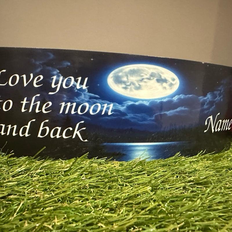 Love you to the moon memorial plaque indoor or outdoor use